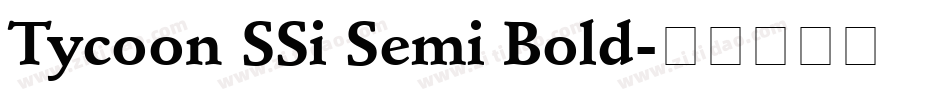 Tycoon SSi Semi Bold字体转换